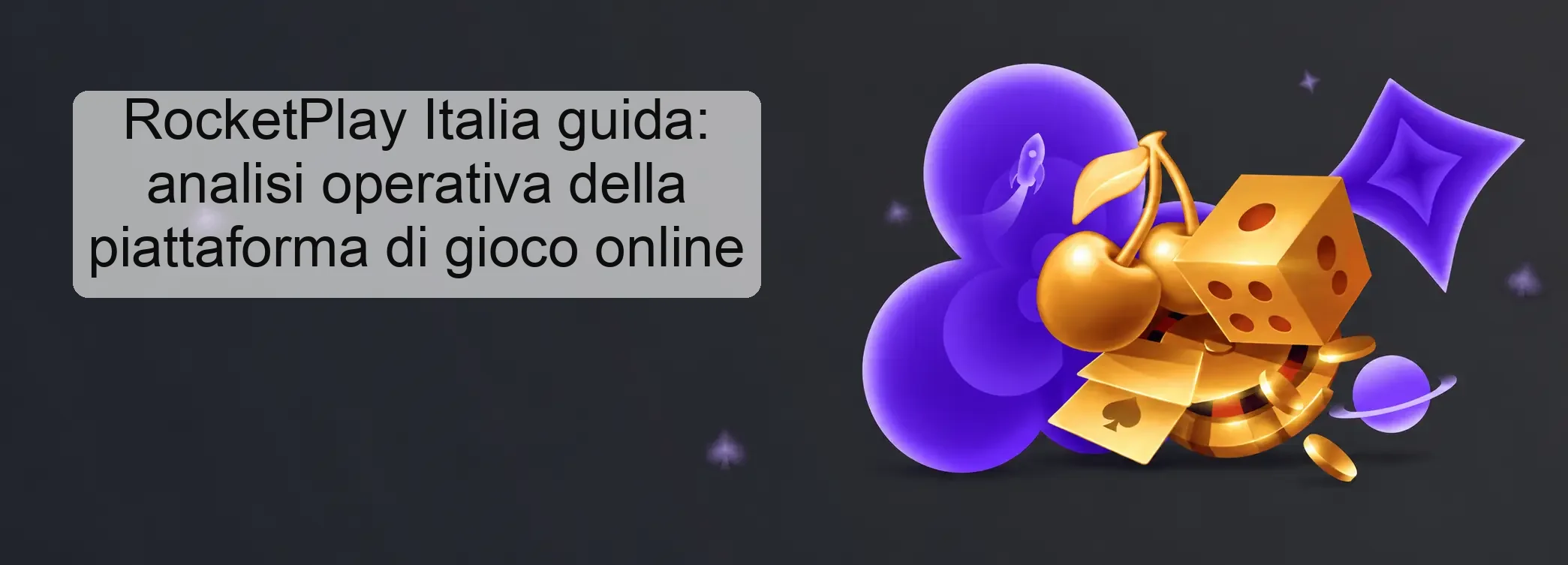 RocketPlay Italia guida: analisi operativa della piattaforma di gioco online